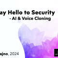 0x06 - Say Hello To Security - AI & Voice Cloning